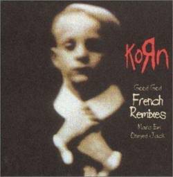 Korn : Good God (French Remixes)
